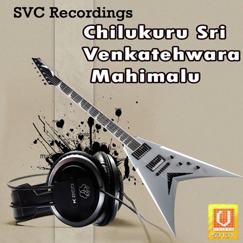 Chilukuru Sri Venkatehwara Mahimalu