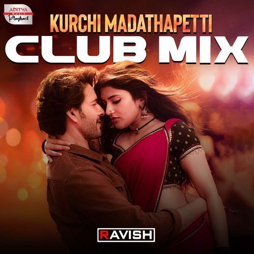 Kurchi Madathapetti - Club Mix (From Guntur Kaaram)
