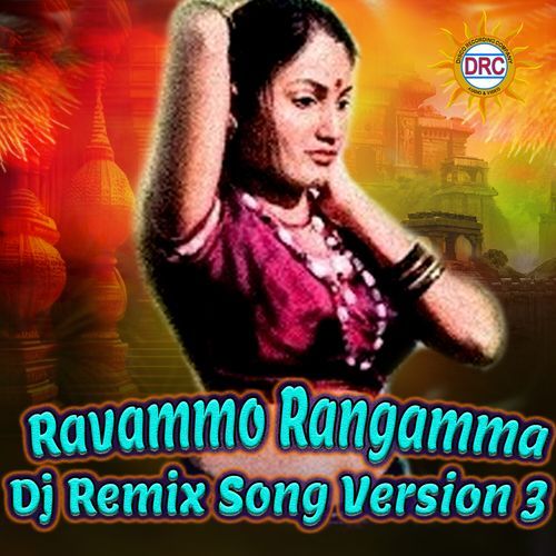 Ravammo Rangamma  Dj Remix Song Version 3