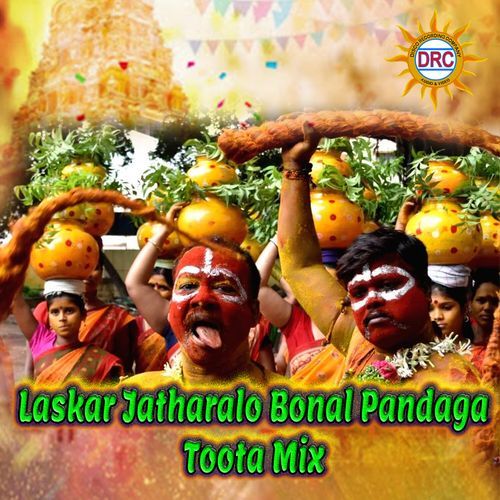 Laskar Jatharalo Bonal Pandaga  Toota Mix
