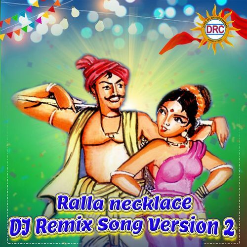 Ralla Necklace  Dj Remix Song Version 2