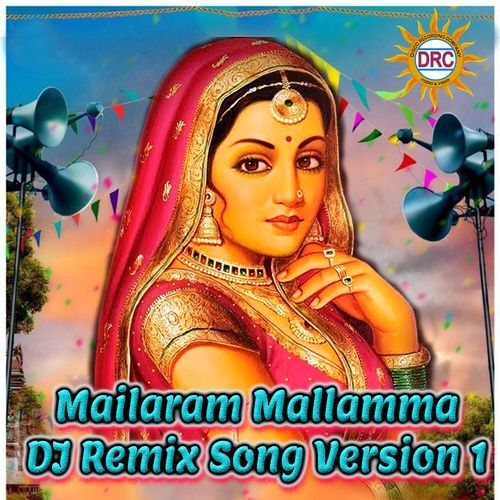 Mailaram Mallamma  Dj Remix Song Version 1