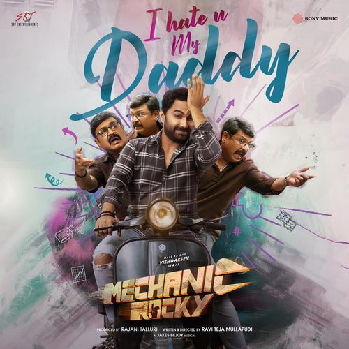 I Hate U My Daddy  From  Mechanic Rocky