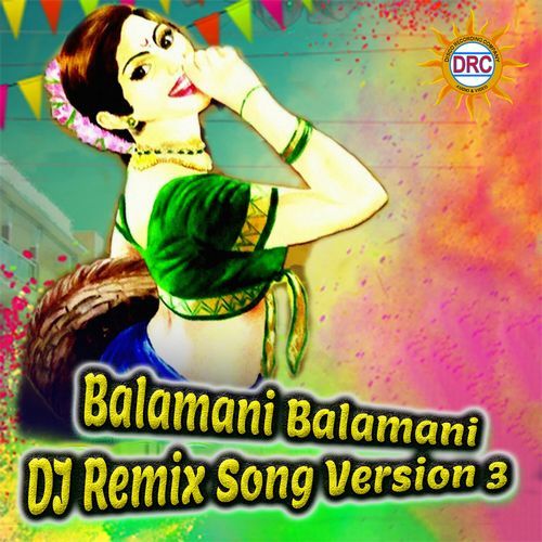 Balamani Balamani  Dj Remix Song Version 3