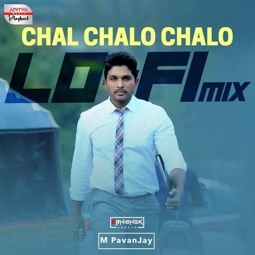Chal Chalo Chalo - Lofi Mix  From  Son Of Satyamurthy