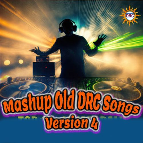 Mashup Old Drc Songs