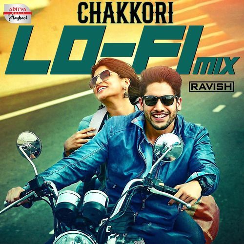 Chakkori - Lofi Mix  From  Saahasam Swaasaga Saagipo