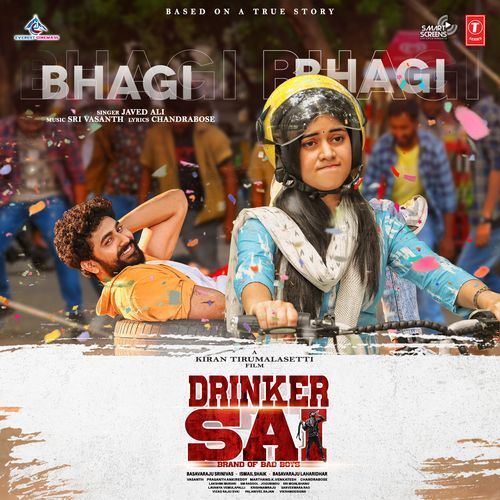 Bhagi Bhagi  From  Drinker Sai