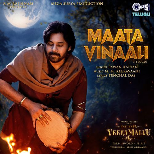 Maata Vinaali (From Hari Hara Veera Mallu) [Telugu]