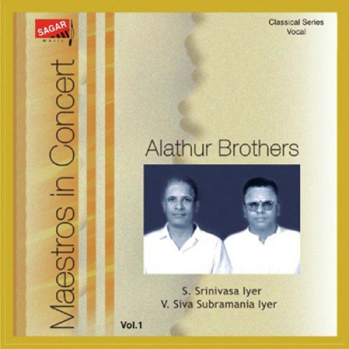 Maestro In Concert Vol 1   Alathur Brothers