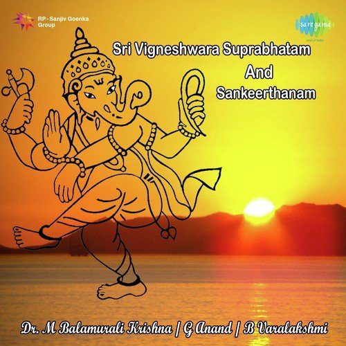 Sri Vighneswara Suprabhatham And Sankeerthanam