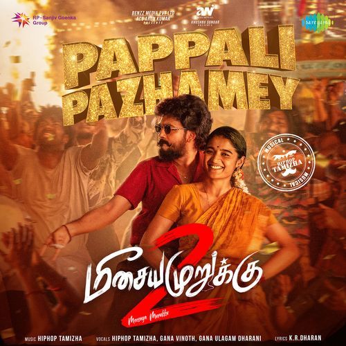 Pappali Pazhamey (From Meesaya Murukku 2)