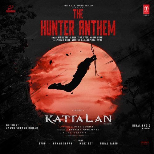 The Hunter Anthem (From Kattalan)