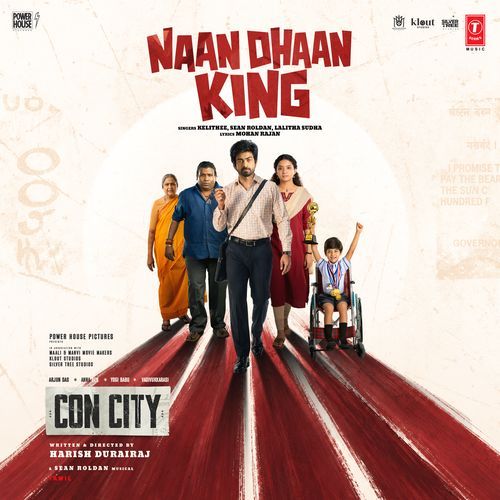 Naan Dhaan King (From Con City)