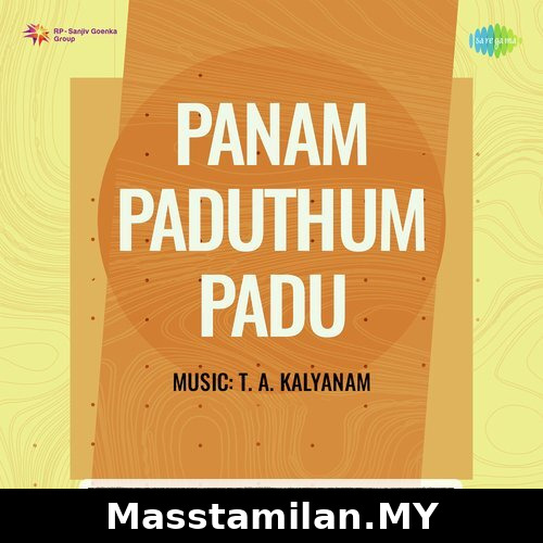 Panam Paduthum Padu