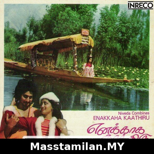 Enakkaga Kaathiru