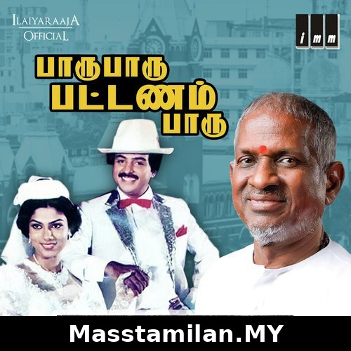 Paaru Paaru Pattanam Paaru