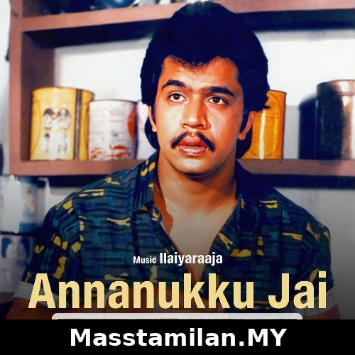 Annanukku Jai