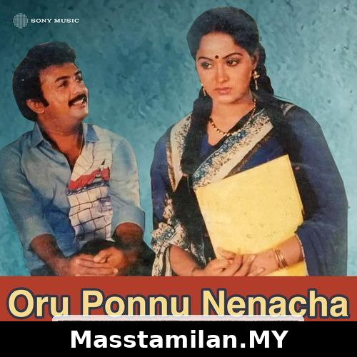 Oru Ponnu Nenacha