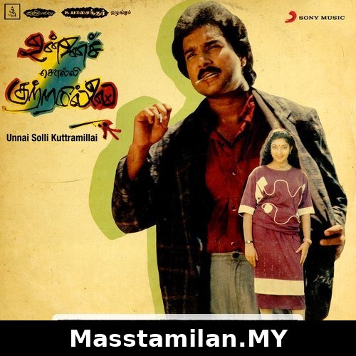 Unnai Solli Kutramillai