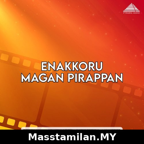 Enakkoru Magan Pirappan