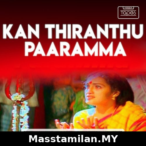 Kann Thirandhu Paaramma