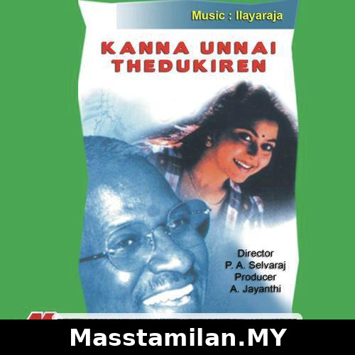 Kanna Unnai Thedukiren