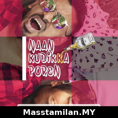 Naan Kudikka Poren (Indie)