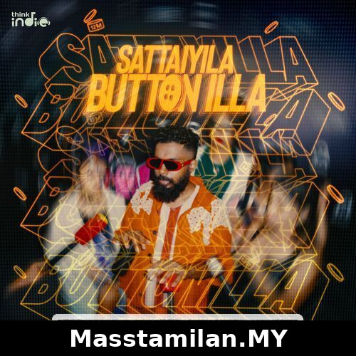 Sattaiyila Button Illa (Indie)