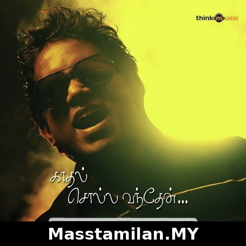 Kaadhal Solla Vandhen