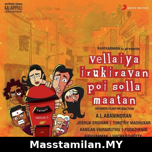 Vellaiya Irukiravan Poi Solla Maatan