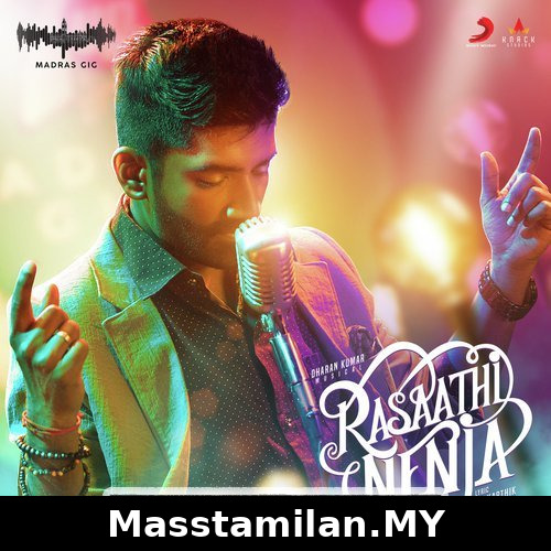 Rasaathi Nenja (Madras Gig Season 2)