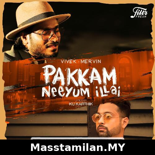 Pakkam Neeyum Illai Single