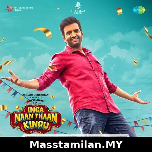 Inga Naan Thaan Kingu