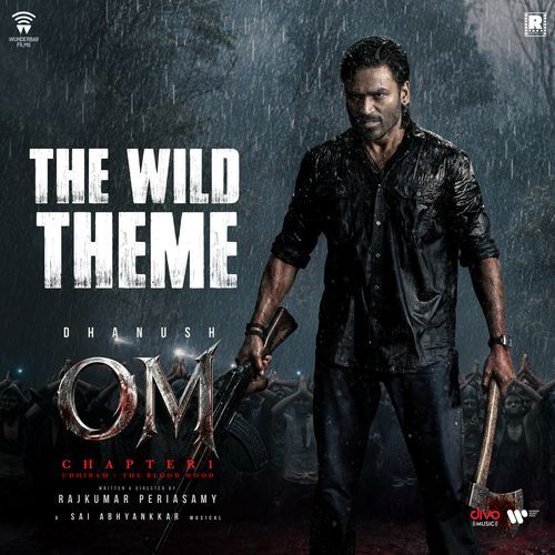 The Wild Theme (OM Chapter 1: Udhiram - The Blood Wood)
