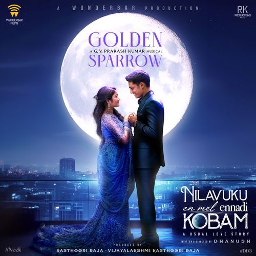 Golden Sparrow (Nilavuku En Mel Ennadi Kobam)