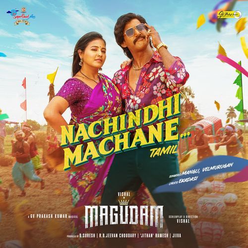 Nachindhi Machane (MAGUDAM)