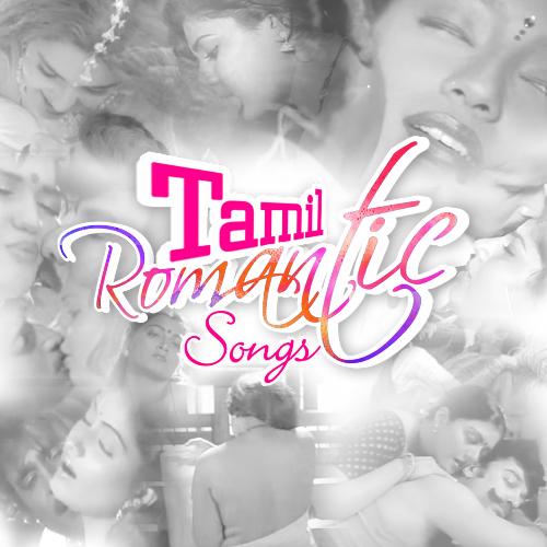 Tamil Romantic Songs