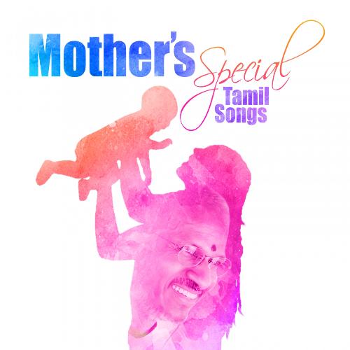 Mothers Special Tamil Songs
